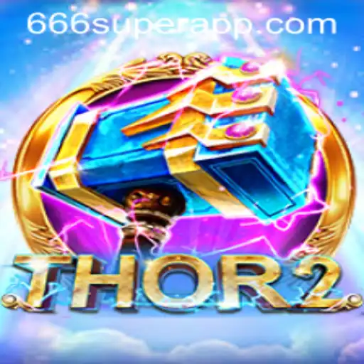 Thor2: Unleashing the Power of 666super in the Gaming Realm